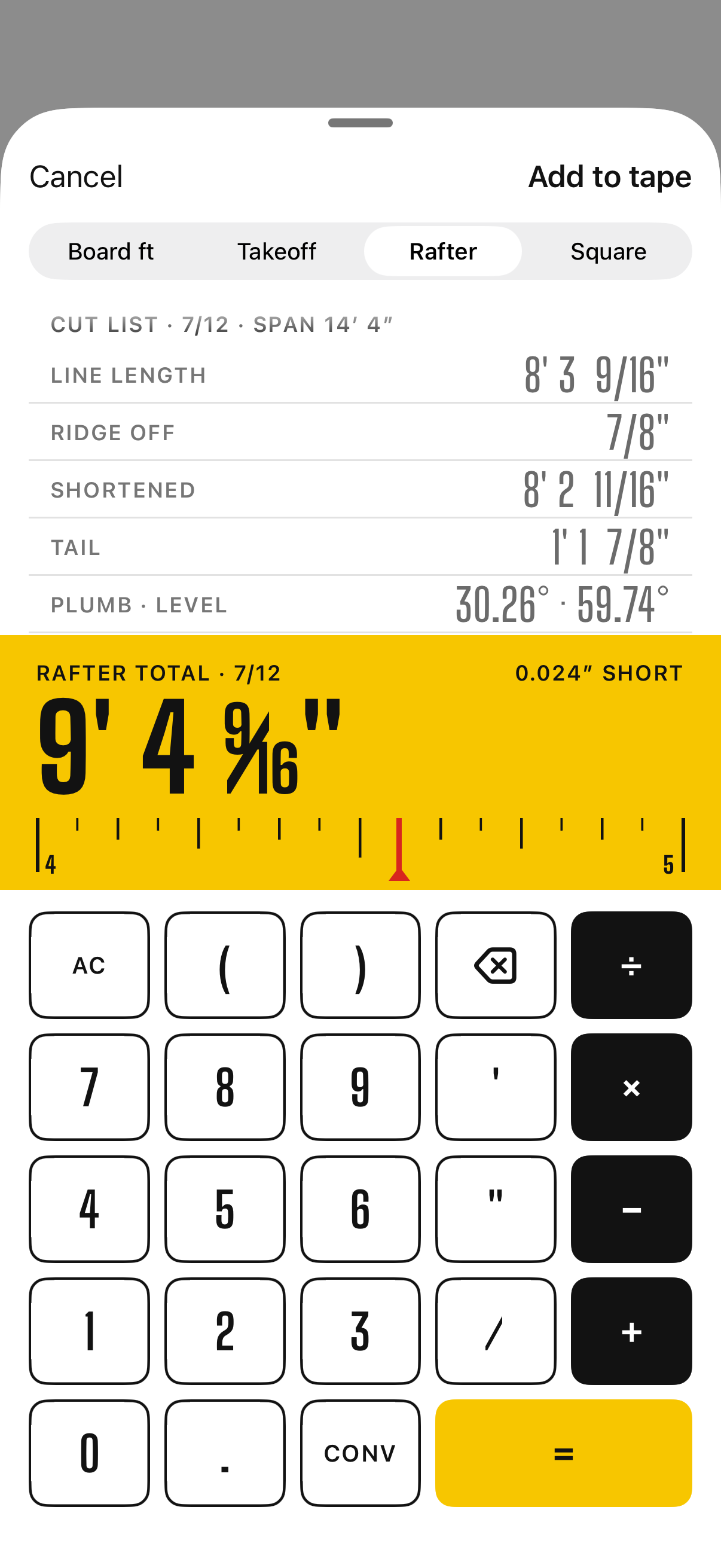 The Rafter calculator's cut list for a 7/12 pitch over a 14 foot 4 inch span: line length, ridge off, shortened length, tail, and plumb and level cut angles, with the rafter total of 9 feet 4 and 9 sixteenths inches on the blade